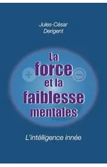 La Force Et La Faiblesse Mentales