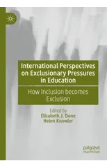 International Perspectives on Exclusionary Pressures in Education