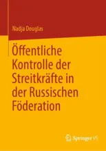 Offentliche Kontrolle Der Streitkrafte in Der Russischen Foderation (2024)