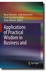 Applications of Practical Wisdom in Business and Management