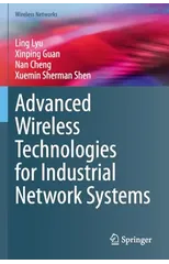 Advanced Wireless Technologies for Industrial Network Systems