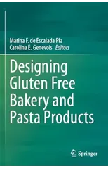 Designing Gluten Free Bakery and Pasta Products