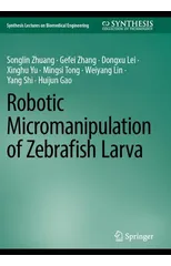 Robotic Micromanipulation of Zebrafish Larva