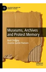 Museums, Archives and Protest Memory