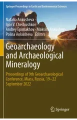 Geoarchaeology and Archaeological Mineralogy