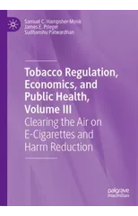 Tobacco Regulation, Economics, and Public Health, Volume III
