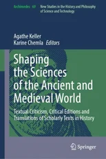 Shaping the Sciences of the Ancient and Medieval World
