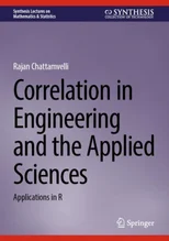 Correlation in Engineering and the Applied Sciences