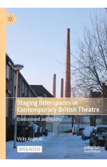 Staging Interspaces in Contemporary British Theatre