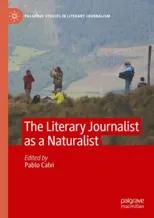 The Literary Journalist as a Naturalist (2024)