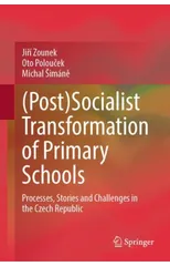 (Post)Socialist Transformation of Primary Schools