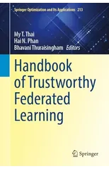 Handbook of Trustworthy Federated Learning