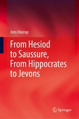 From Hesiod to Saussure, From Hippocrates to Jevons