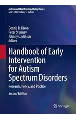 Handbook of Early Intervention for Autism Spectrum Disorders