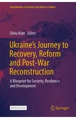 Ukraine's Journey to Recovery, Reform and Post-War Reconstruction