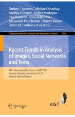 Recent Trends in Analysis of Images, Social Networks and Texts
