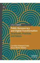 Public Bureaucracy and Digital Transformation