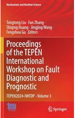Proceedings of the TEPEN International Workshop on Fault Diagnostic and Prognostic