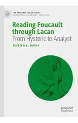 Reading Foucault Through Lacan