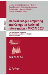 Medical Image Computing and Computer Assisted Intervention – MICCAI 2024