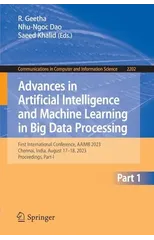 Advances in Artificial Intelligence and Machine Learning in Big Data Processing