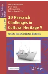 3D Research Challenges in Cultural Heritage V