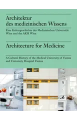 Architektur des medizinischen Wissens / Architecture for Medicine