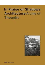 In Praise of Shadows Architecture