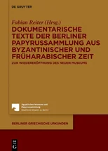 Dokumentarische Texte Der Berliner Papyrussammlung Aus Byzantinischer Und Fruharabischer Zeit