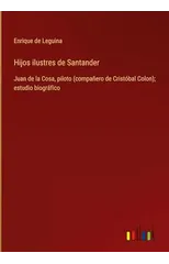 Hijos ilustres de Santander