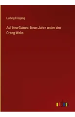 Auf Neu-Guinea