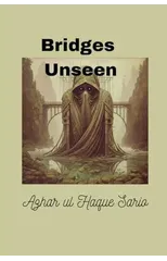 Bridges Unseen