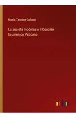 La societa moderna e il Concilio Ecumenico Vaticano