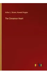 The Cinnamon Heart
