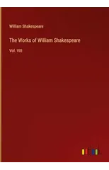 The Works of William Shakespeare
