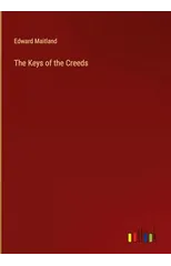 The Keys of the Creeds
