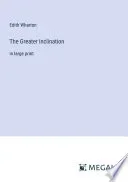 The Greater Inclination