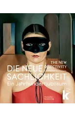 Die Neue Sachlichkeit / The New Objectivity