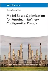 Model-Based Optimization for Petroleum Refinery Configuration Design