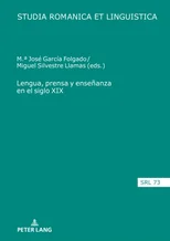 Lengua, Prensa Y Ensenanza En El Siglo XIX