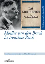 Moeller van den Bruck Le troisieme Reich