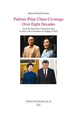 Pulitzer Prize China Coverage Over Eight Decades