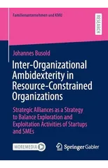 Inter-Organizational Ambidexterity in Resource-Constrained Organizations