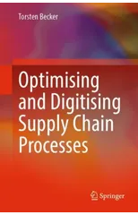 Optimising and Digitising Supply Chain Processes