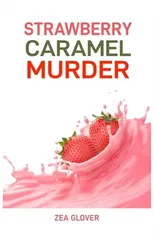 Strawberry Caramel Murder