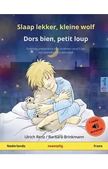 Slaap lekker, kleine wolf - Dors bien, petit loup (Nederlands - Frans)