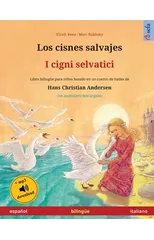 Los cisnes salvajes - I cigni selvatici (espanol - italiano)