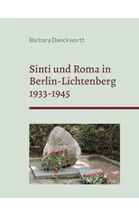 Sinti und Roma in Berlin-Lichtenberg 1933-1945
