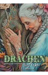 A wise Dragon´s Love Coloring Book for Adults