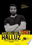 Wer heilt hat Halluz